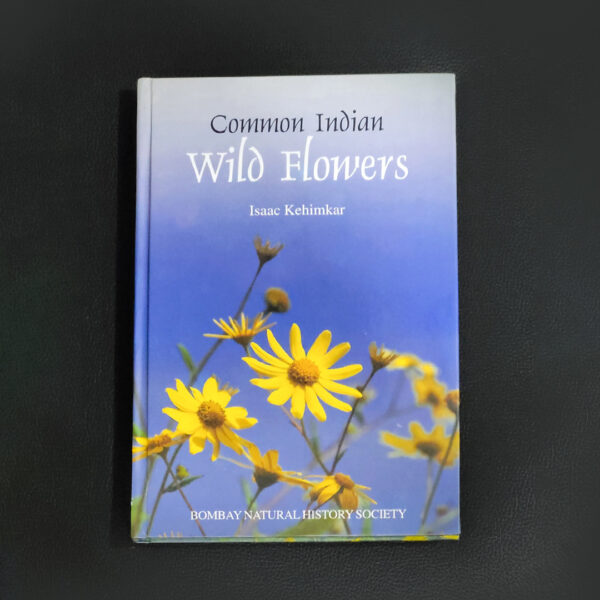 COMMON INDIAN WILD FLOWERS: Bombay Natural History Society